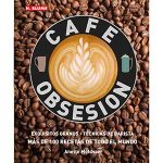 Café Obsesión El Libro De Cocina Práctica